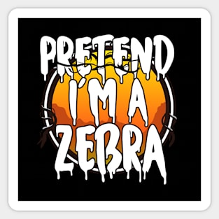 Pretend I'm A Zebra Halloween Couples Costume Halloween Scary Happy Halloween Day 2021 Sticker